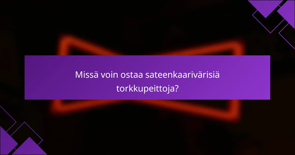 Missä voin ostaa sateenkaarivärisiä torkkupeittoja?